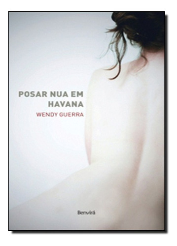 Posar Nua Em Havana, De Guerra, Wendy. Editora Benvirá Em Português