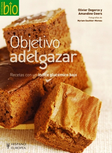 Objetivo Adelgazar . Recetas Con Indice Glucemico Bajo