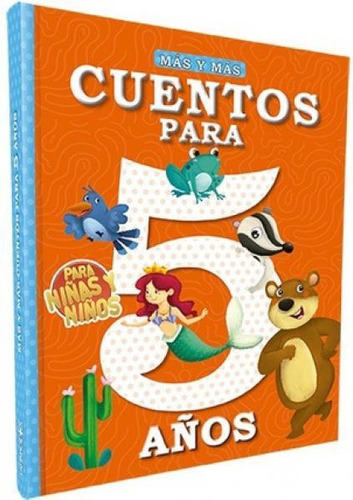 Mas Y Mas Cuentos Para 5 Años - Latinbooks - Libro Tapa Dura