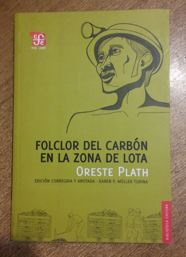 Folklor Del Carbón En La Zona De Lota / Oreste Plath