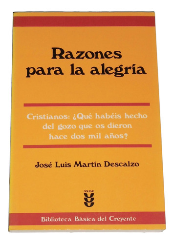 Razones Para La Alegria / Jose Luis Martin Descalzo