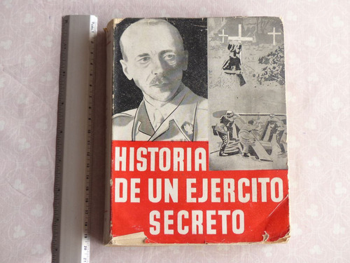 T. Bor Komorowski, Historia De Un Ejercito Secreto.