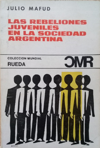 Las Rebeliones Juveniles En La Sociedad Argentina A99