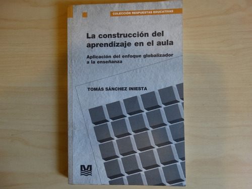 La Construcción Del Aprendizaje En El Aula, Tomás Sánchez
