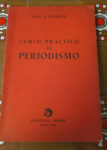 Luis Romero Curso Practico De Periodismo (Usado)