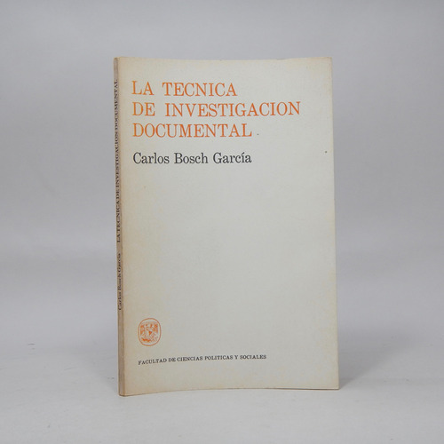 La Técnica De Investigación Documental Carlos Bosch 1978 B6