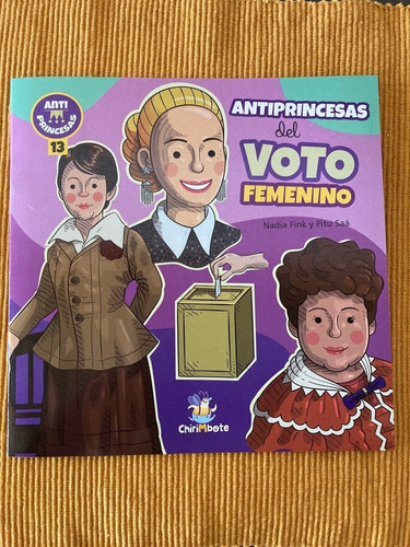 Antiprincesas Del Voto Femenino. Chirimbote. Fink - Saá