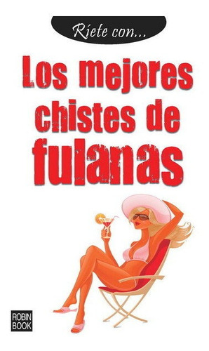 Libro Rã­ete Con... Los Mejores Chistes De Fulanas