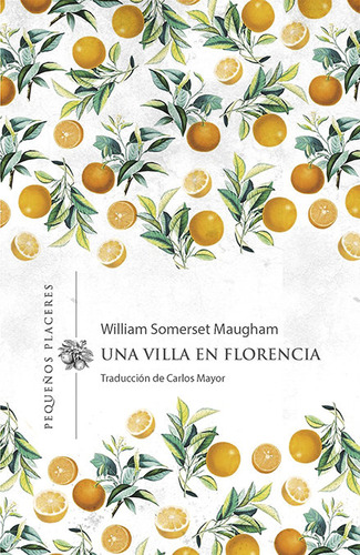 Una Villa En Florencia - Maugham, William Somerset