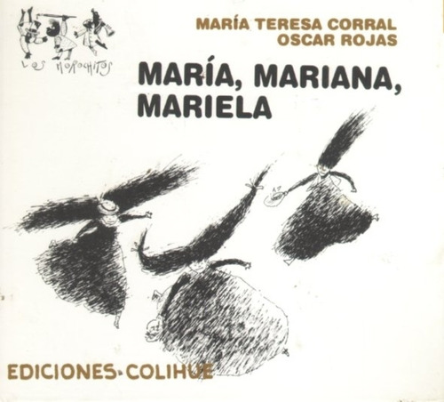 María, Mariana, Mariela - Corral, Rojas