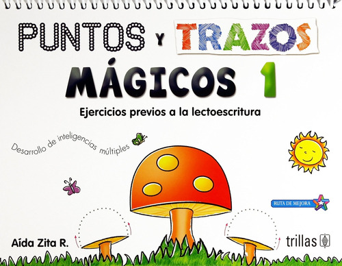 Puntos Y Trazos Magicos 1. Preescolar - Zita R., Aida