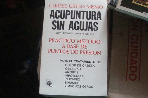 Acupuntura Sin Agujas , Metodo A Base De Puntos De Presion