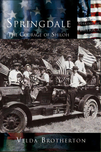 Springdale: The Courage Of Shiloh, De Brotherton, Velda. Editorial Arcadia Lib Ed, Tapa Dura En Inglés