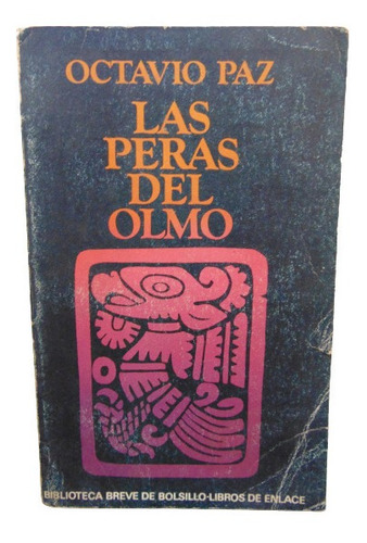 Adp Las Peras Del Olmo Octavio Paz / Seix Barral 1971 Barca