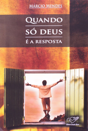 Livro Quando Só Deus É A Resposta - Márcio Mendes [2010]
