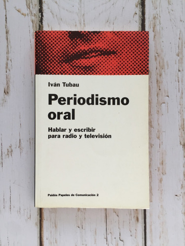 Periodismo Oral / Iván Tubau 
