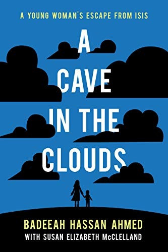 A Cave In The Clouds A Young Womans Escape From Isis