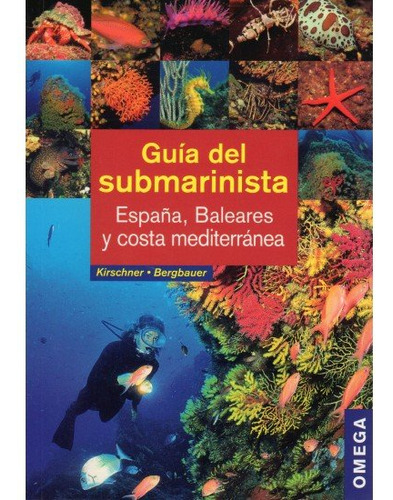 Guia Del Submarinista - Kirschner, Manuela/ Bergbauer, Matth