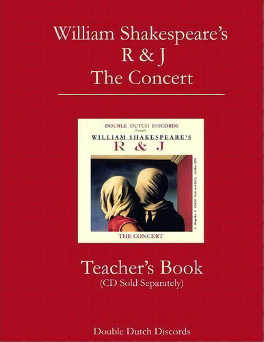 William Shakespeare's R & J, De Double Dutch Discords. Editorial Createspace Independent Publishing Platform, Tapa Blanda En Inglés