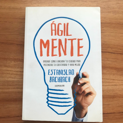 Agil Mente - Estanislao Bachrach - Ed Sudamericana