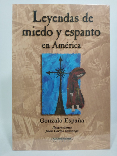 Leyendas De Miedo Y Espanto En América