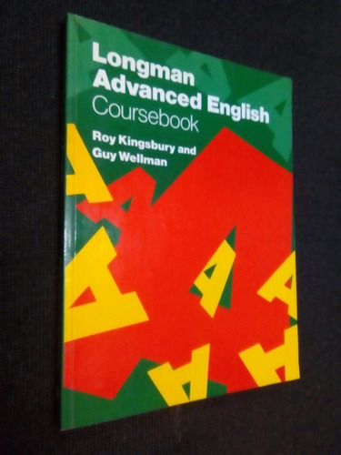 Longman Advandec English Coursebook Kingsbury Wellman