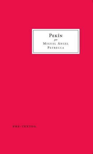 Pekin - Petrecca, Miguel Angel