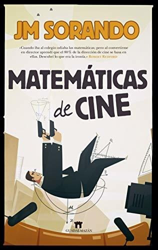 Matematicas De Cine - Sorando, Jose Maria