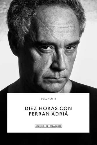 Libro Diez Horas Con Ferran Adria - Ruiz Mantilla, Jesus