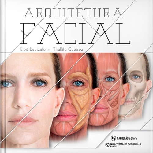 Livro Arquitetura Facial, Eloá Luvizuto/ Thallita Queiroz - Livro Sobre Estética Facial/ Dentistas/ Profissionais Saúde Facial