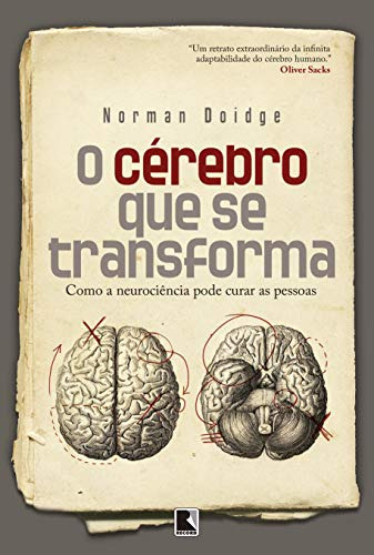 Libro O Cérebro Que Se Transforma - 10ed/18 De Norman Doidge