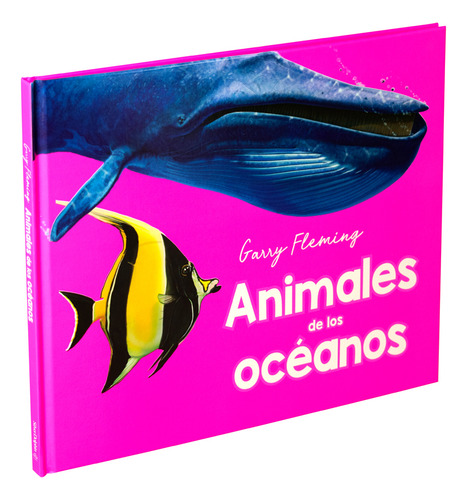 Libro Garry Fleming - Animales De Los Oceanos, De Garry Fleming. Editorial Silver Dolphin, Tapa Dura, Edición 1 En Español, 2023