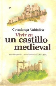 Vivir En Un Castillo Medieval - Valdaliso,covadonga