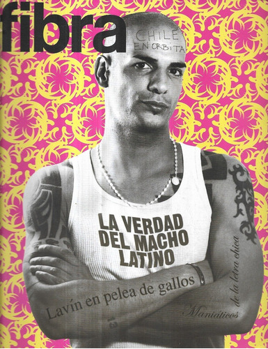 Revista Fibra 15 / Diciembre 2003 / El Macho Latino