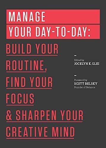 Book : Manage Your Day-to-day Build Your Routine, Find Your