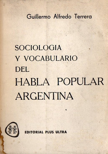 Terrera - Sociologia Vocabulario Del Habla Popular Argentina