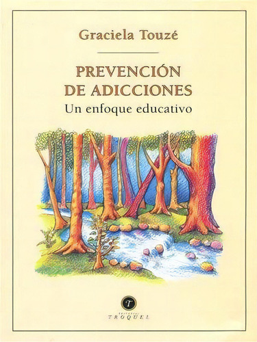 Prevención De Adicciones, De Graciela Touzé. Editorial Terracota, Tapa Pasta Blanda, Edición 1 En Español, 2005
