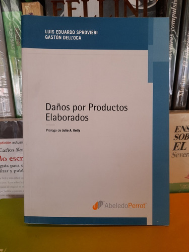 Daños Por Productos Elaborados. Sprovieri- Dell´oca. 