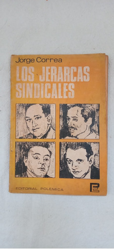 Los Jerarcas Sindicales Correa