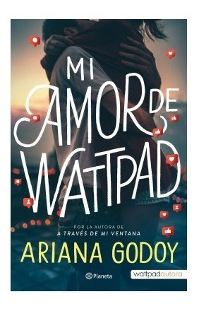 Mi Amor De Wattpad - Godoy - Ed. Planeta