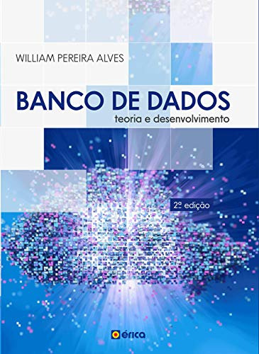 Libro Banco De Dados - Teoria E Desenvolvimento - 2ª Ed