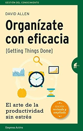 Organizate Con Eficacia (ne) - David Allen