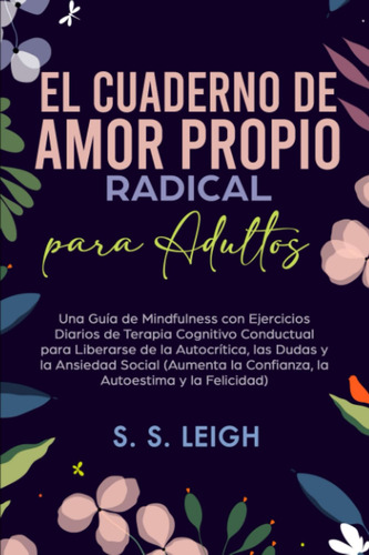 Libro: El Cuaderno De Amor Propio Radical Para Adultos