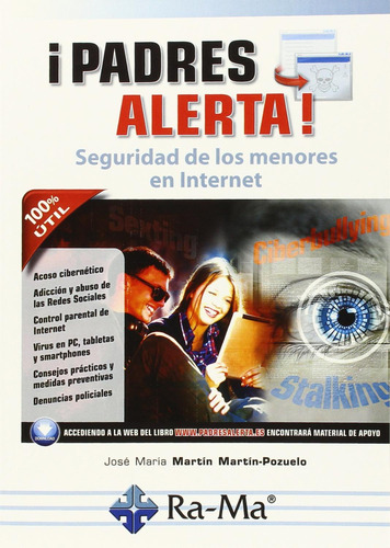 Padres Alerta. Seguridad De Los Menores En Internet