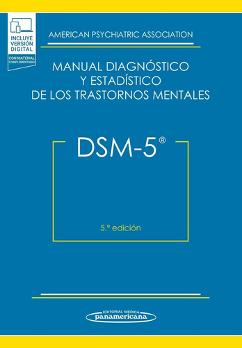 Dsm5. Manual Diagnóstico Y Estadístico De Los Trastornos Mentales: Dsm-5®, De Apa. Editorial Panamericana, Tapa Blanda, Edición 5a En Español, 2014