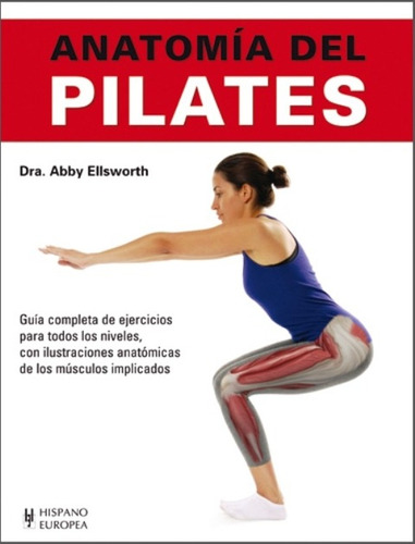 Anatomia Del Pilates - Dra. Abby Ellsworth