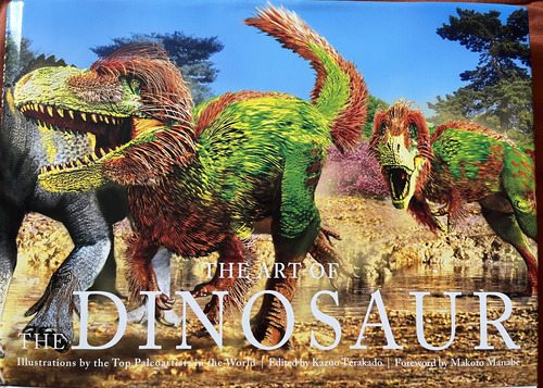 The Art Of The Dinosaur: Illustrations By The Top Paleoartists In The World