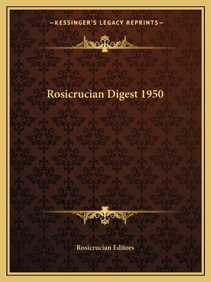 Libro Rosicrucian Digest 1950 - Rosicrucian Editors