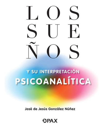 Libro Los Sueños Y Su Interpretación Psicoanalítica (spanish