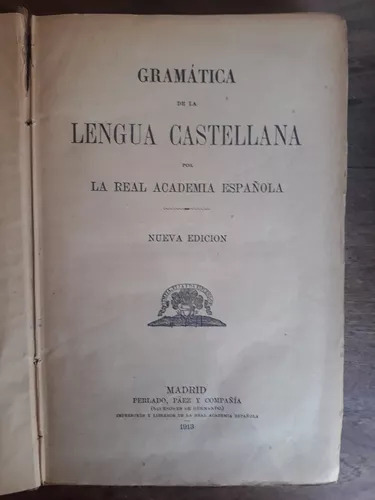 Gramática De La Lengua Castellana Por La Real Academia Españ